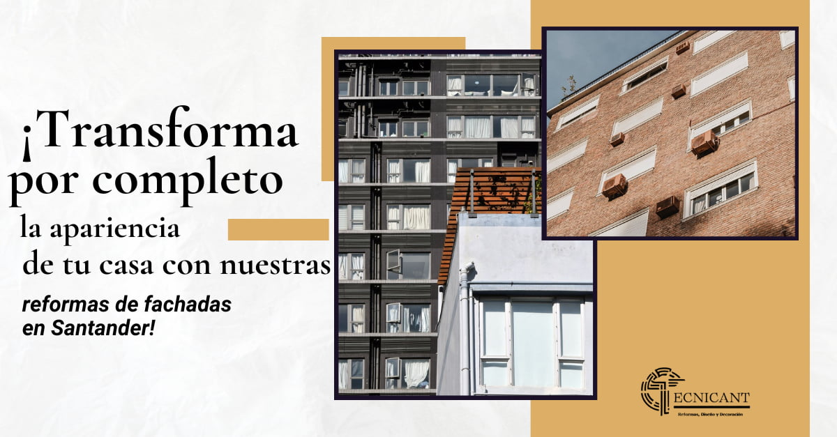 ¡Transforma por completo la apariencia de tu casa con nuestras reformas de fachadas en Santander!